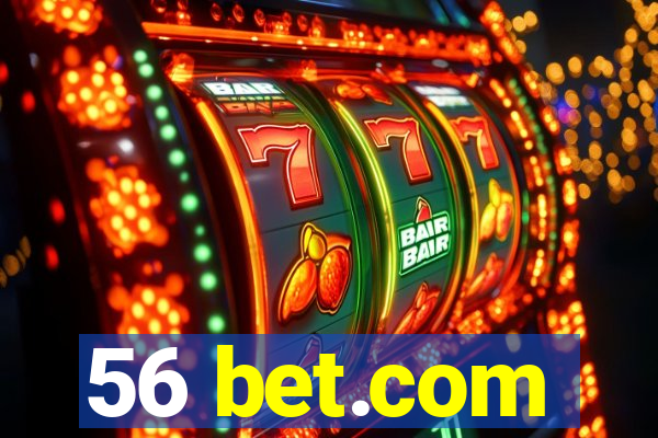 56 bet.com