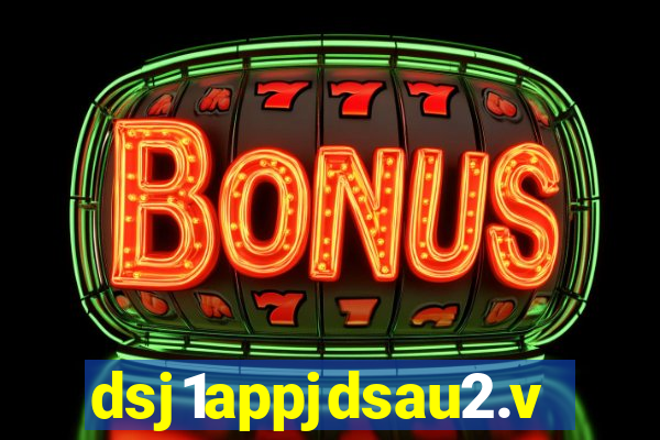dsj1appjdsau2.vip