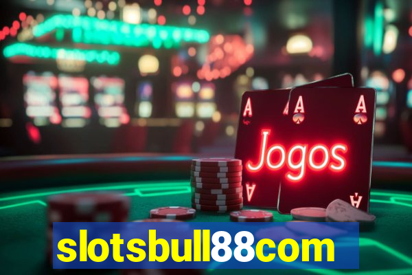 slotsbull88com