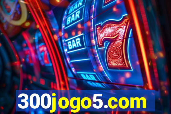 300jogo5.com