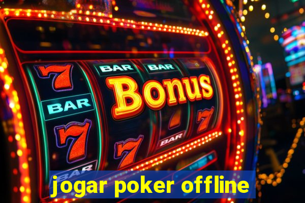 jogar poker offline