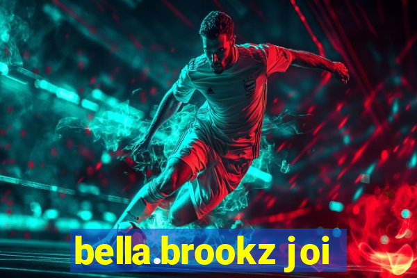 bella.brookz joi