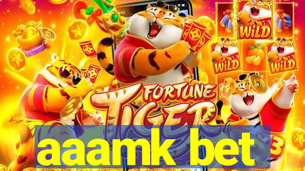 aaamk bet