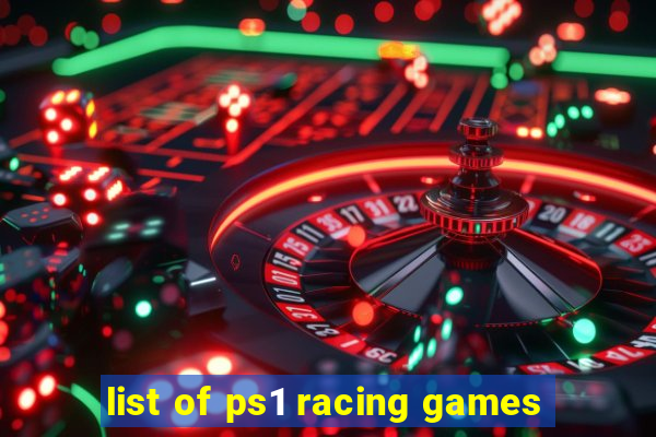 list of ps1 racing games