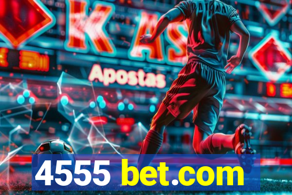 4555 bet.com