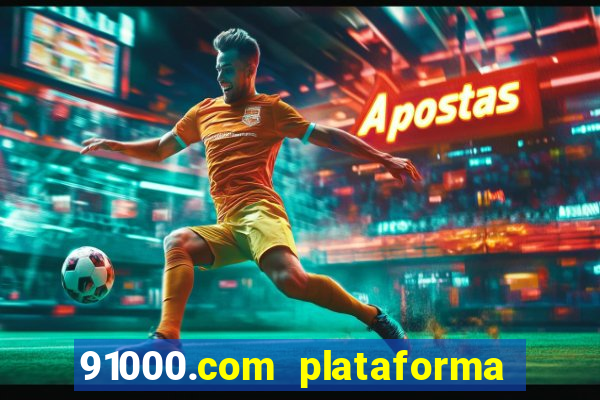 91000.com plataforma de jogos