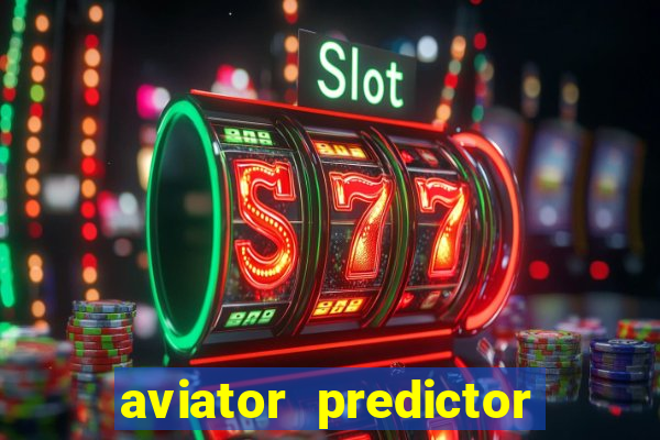 aviator predictor v4.0 activation code free