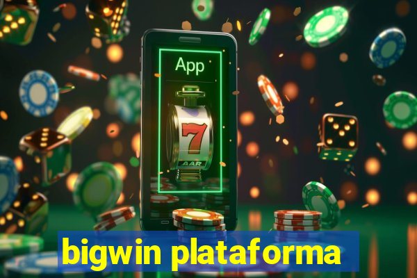 bigwin plataforma