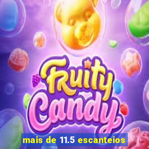 mais de 11.5 escanteios