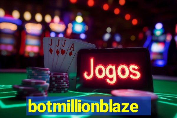 botmillionblaze