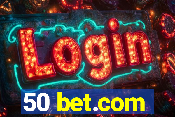 50 bet.com