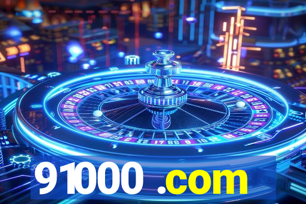 91000 .com