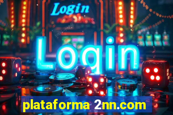 plataforma 2nn.com
