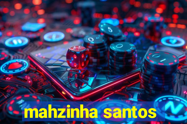 mahzinha santos