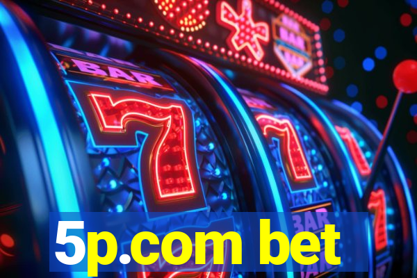 5p.com bet