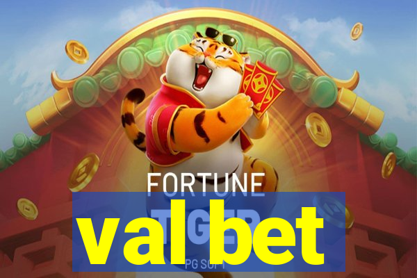 val bet