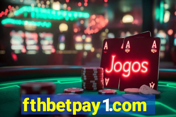 fthbetpay1.com