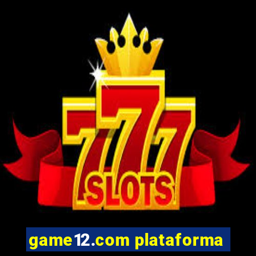 game12.com plataforma