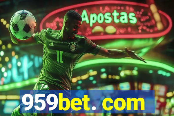 959bet. com