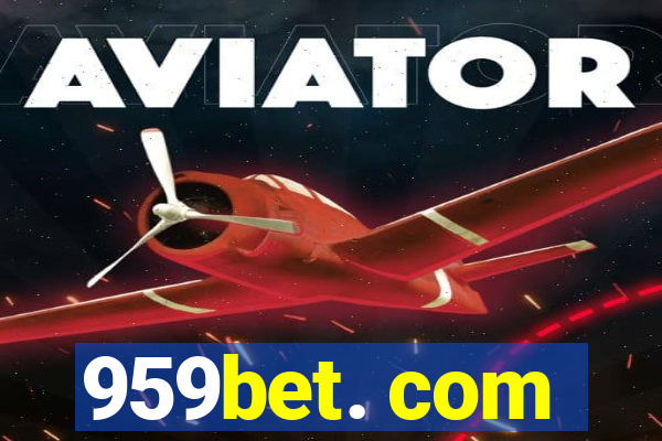 959bet. com