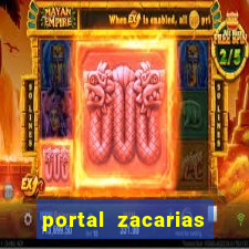 portal zacarias maior de 18