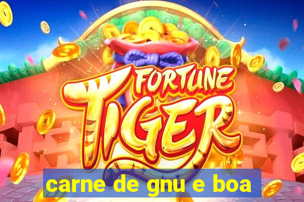 carne de gnu e boa