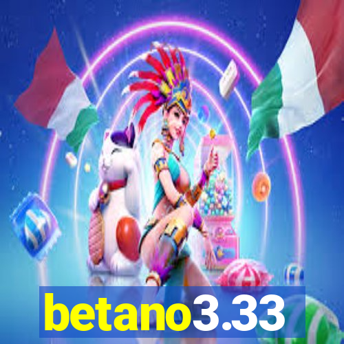 betano3.33