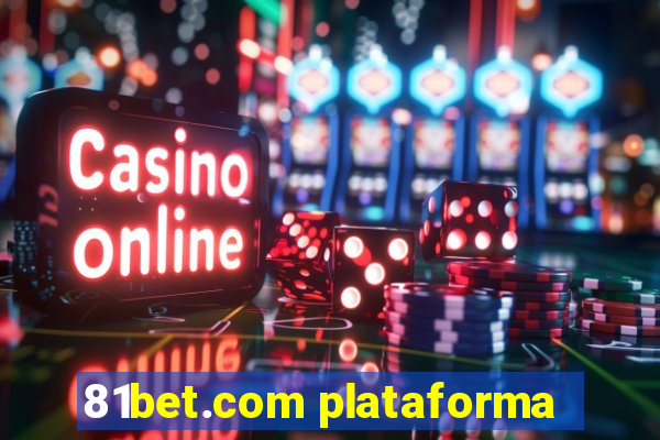 81bet.com plataforma