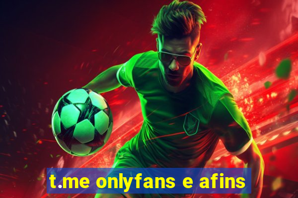 t.me onlyfans e afins