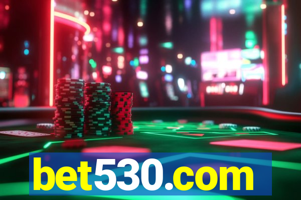 bet530.com