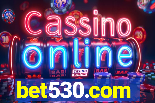 bet530.com