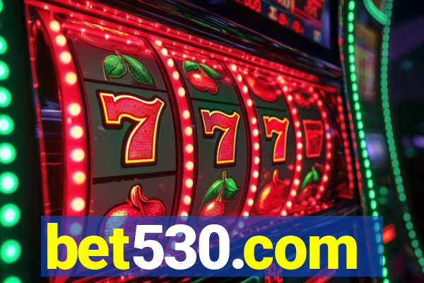 bet530.com