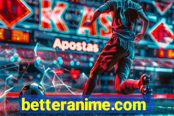betteranime.com