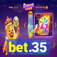 bet.35