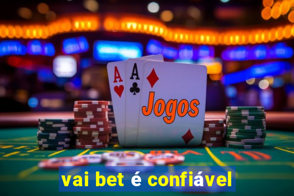 vai bet é confiável