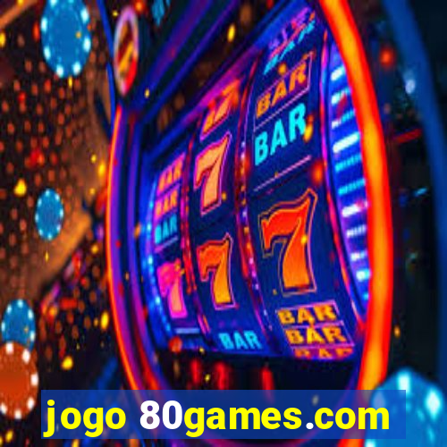 jogo 80games.com