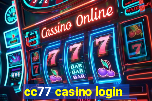 cc77 casino login
