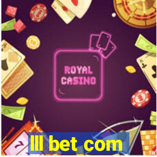 lll bet com