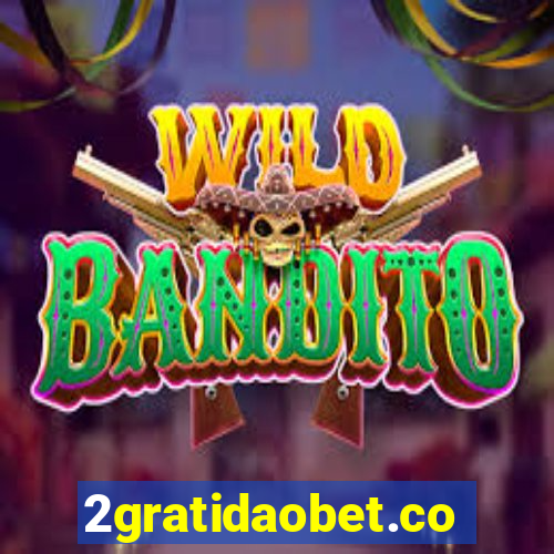 2gratidaobet.com