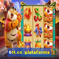 6tt.cc plataforma de jogos