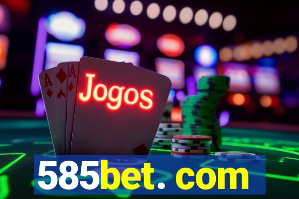 585bet. com