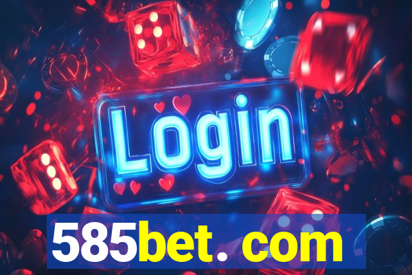 585bet. com