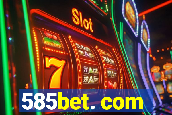 585bet. com