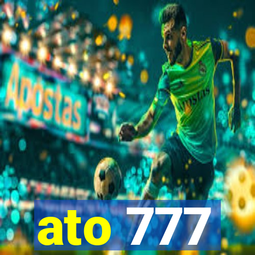 ato 777