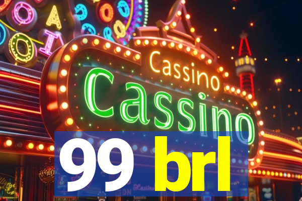 99 brl