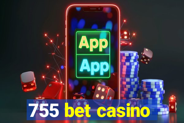 755 bet casino
