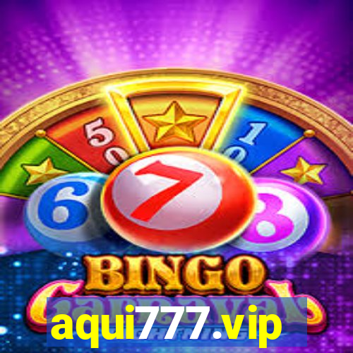 aqui777.vip