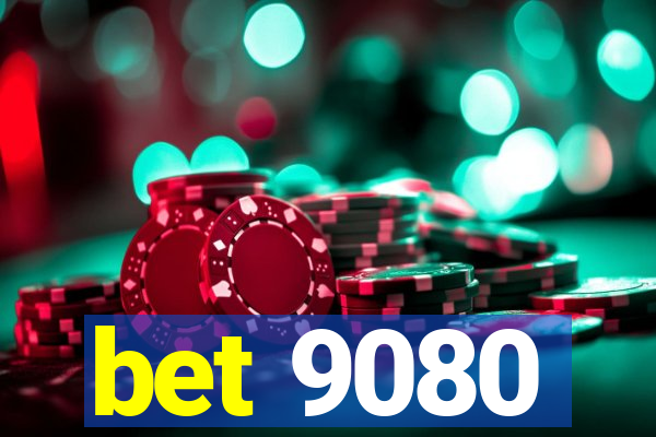 bet 9080