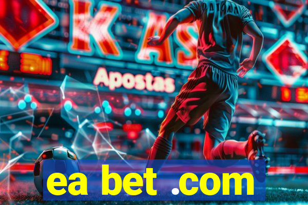 ea bet .com