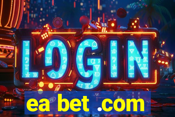 ea bet .com